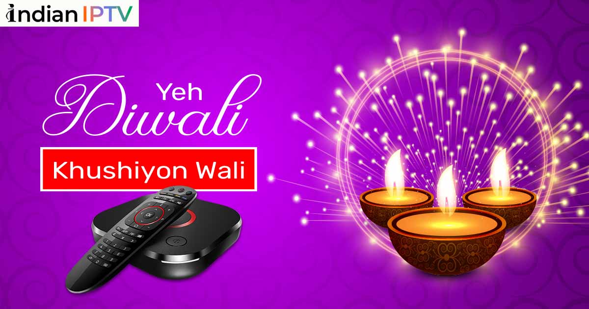 Khushiyon Wali Diwali Starts with IPTV Set Top Box