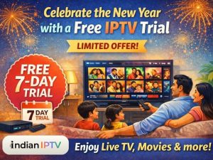 Celebrate the New Year with a Free IPTV Trial - Limited Offer!