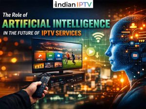 The Role of Artificial Intelligence in the Future of IPTV Services