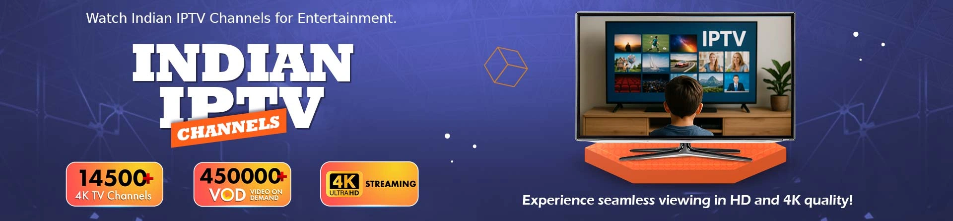 IPTV Indian Channels for Live TV & Entertainment